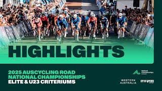 Elite & U23 Criteriums - Highlights | 2025 AusCycling Road National Championships