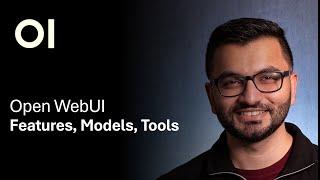 Exploring Open WebUI: Features, Models, & Tools [Updated]