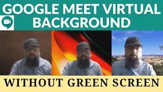 How to Use Virtual Background in Google Meet