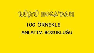 94) 100 Örnekle Anlatım Bozukluğu