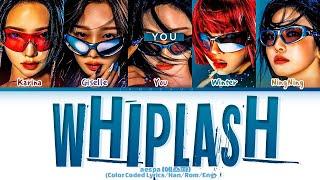 aespa "Whiplash" (5 Members) Lyrics|You As A Member