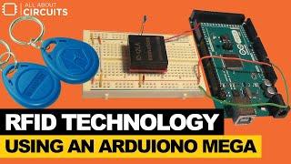 Build Your Own RFID Technology Using an Arduino MEGA