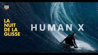 HUMAN X - Nuit de la Glisse FILM TRAILER