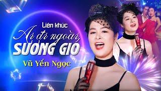 Mashup Tango Hot Hit  Ai Đi Ngoài Sương Gió/ Vũ Yến Ngọc / Bản Phối Cực Hay