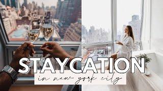 NYC Staycation At A 5-Star Luxury Hotel