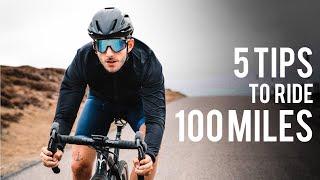 5 TIPS for Cycling Your First 100 Miles