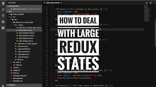 How to deal with large Redux states