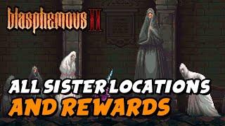 Blasphemous 2 - All Sister Locations & Rewards (Hide And Seek Trophy / Achievement Guide)