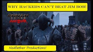 Why Hackers Can't Beat Jim Bob! Conan Exiles- Age of War- Official Server PVP Raid