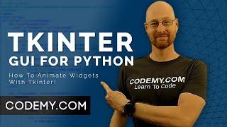 How To Animate Widgets - Python Tkinter GUI Tutorial #164