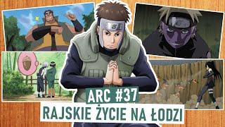 RAJSKIE ŻYCIE NA ŁODZI | ocenianie arców #37 (odcinki 223-242 Naruto Shippūden)