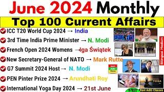 June 2024 Monthly Current Affairs | Top 100 Current Affairs 2024 | Monthly Current Affairs June 2024