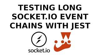 Testing Long Socket.IO Event Chains With Jest