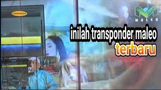 transponder terbaru maleo chanel dan lain lain