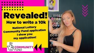 Revealed! How to write a National Lottery £10k grant application. I show you my applications