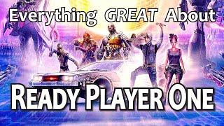Everything GREAT About Ready Player One!