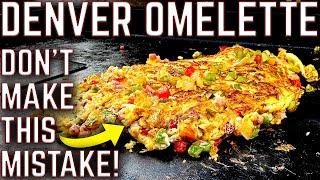 OH NO! DID WE MESS UP THE DENVER OMELETTE ON THE GRIDDLE?! DON'T MAKE THIS ONE MISTAKE!