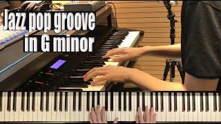 Jazz pop groove in G minor by Yohan  Kim