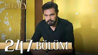 Emanet 247. Bölüm | Legacy Episode 247