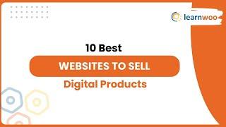 10 Best Websites to sell Digital Products