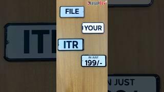 Get ITR Filing Special *offer* in just Rs. 199/- only  | Legal Dev ITR offer