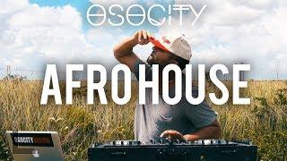 Afro House Mix 2017 | The Best of Afro House 2017 by OSOCITY