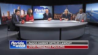 Pasco Sheriff Settles Lawsuit Over Predictive Policing | Florida This Week