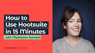 How to Use Hootsuite in 15 Minutes