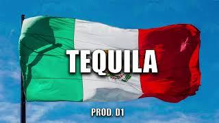 TEQUILA - Mexican Drill Type Beat - Melodic Drill Type Beat | [Prod. D1]