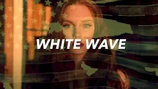 White Wave - Civic Nationalist (feat Lauren Rose)