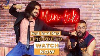 Mun-Tak Feat. Basit Rind | Episode 3 | Younas Khan | MUN TV