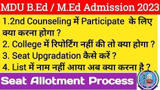 MDU B.ED Counselling Process 2023 | Mdu Bed College kaise change kare | Mdu Bed seat Upgradation