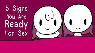 5 Signs You're Ready for Sex!