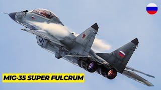 MiG-35 Super Fulcrum-F, Russia New Powerful Multirole Fighter jet