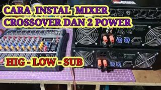 cara instalasi mixer, crossover dengan 2 power #tutorial #mixer #crossover #poweramplifier