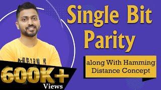 Lec-28: Single Bit Parity along With Hamming Distance Concept | Error Control