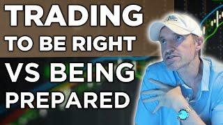 Trading Is A Job, One That Is "Not" To Be Right..."Instead" To Be Prepared! | PS60 Process & Method