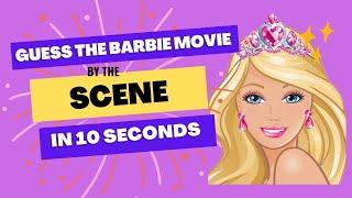 Guess the BARBIE Movie by the SCENE