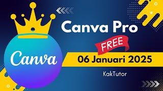 Cara Mendapatkan Akun Canva Pro 06 Januari 2025 | KakTutor