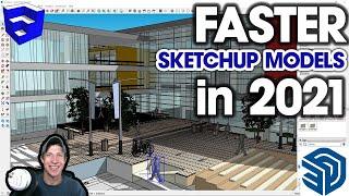 How to SPEED UP Your SketchUp Models in 2021 - 5 Easy Tips!