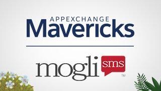 AppExchange Mavericks: Mogli SMS's Native Text Messaging Solution for Salesforce