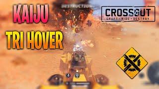 Another Crossout KAIJU Tri Hover Build #crossout