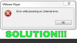 VMWARE "Error while powering on: Internal error, SOLUTION