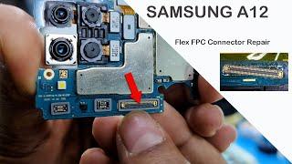 Samsung Galaxy A12 Broken Flex Fpc Connector Repair 
