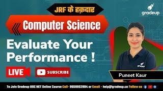 UGC NET 2021 | Evaluate Your Performance ! | Computer Science | Puneet Mam | Gradeup