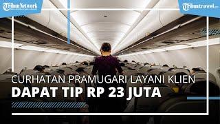 Cerita Pramugari Pesawat Pribadi Dapat Tip Rp 23 Juta, tapi Diminta untuk Berbohong