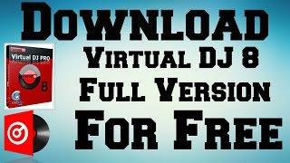 How To Download Virtual DJ 8 Full Version For Free