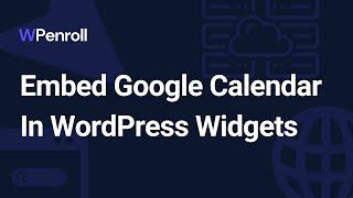 Embed Google Calendar In WordPress Widgets