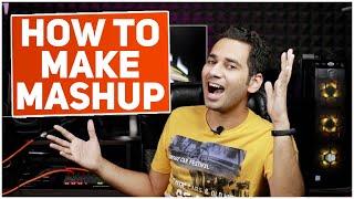 How To Make A Mashup