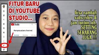 MAU SUBSCRIBER & JAM TAYANG BERTAMBAH? SETTING MENU INI DI YOUTUBE STUDIO